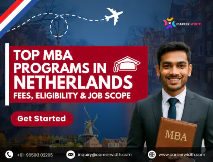 Top MBA Programs in Netherlands Fees, Eligibility & Job Scope