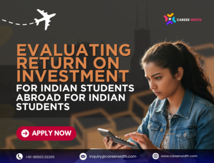 Evaluating Return on Investment for Indian Students Abroad for Indian Students