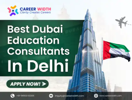 Best Dubai Education Consultants in Delhi