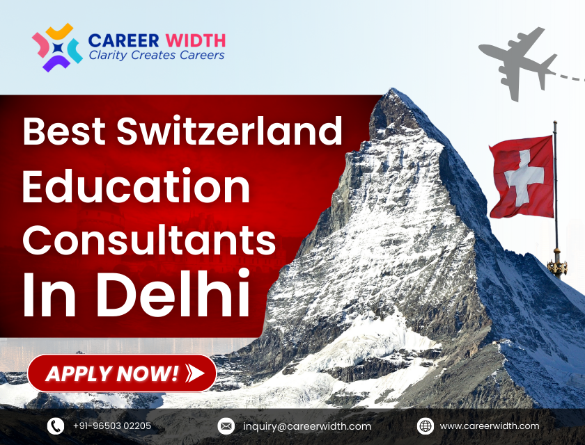 Best Switzerland Education Consultants in Delhi