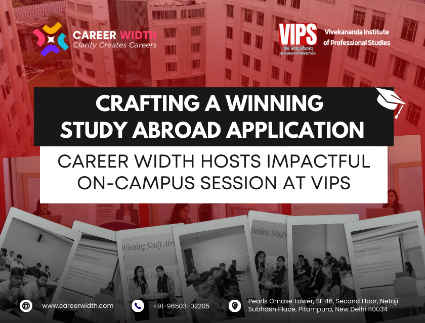 Crafting Winning Study Abroad Applications Career Width Hosts Impactful On-Campus Session at VIPS