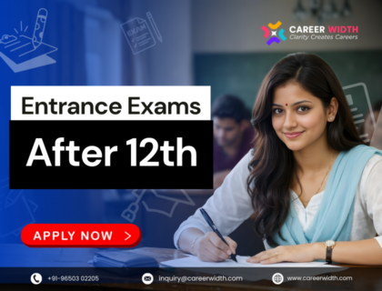Entrance Exams After 12th