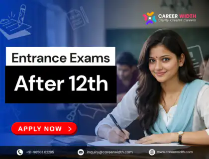 Entrance Exams After 12th