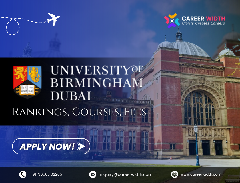 University of Birmingham Dubai Rankings, Courses, Fees