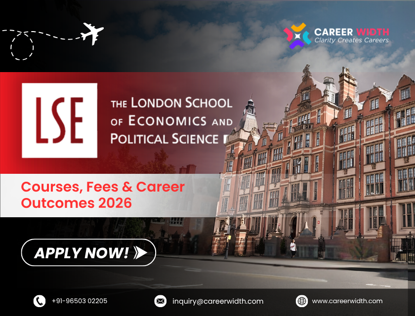 London School of Economics: Courses, Fees & Career Outcomes 2026