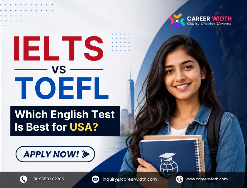 IELTS vs TOEFL for USA: Which Test Is Better for US Universities?